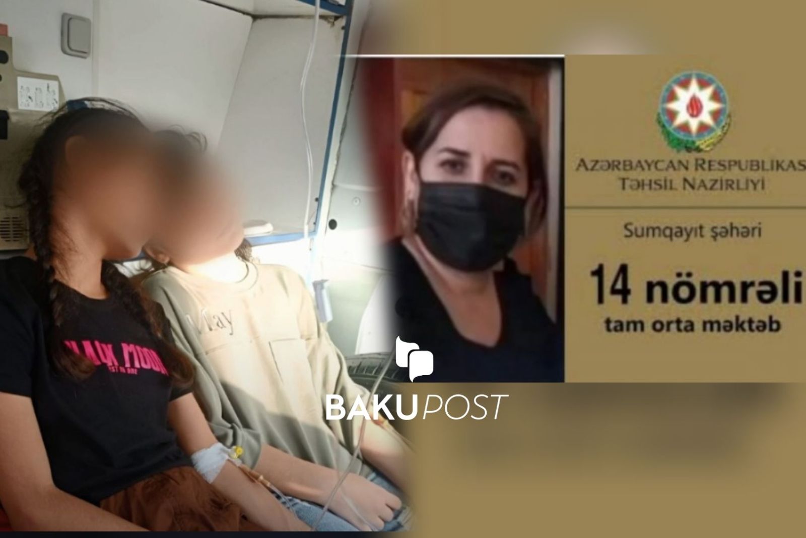 Sumqayıtda məktəbdə zəhərlənən uşaqların son durumu - VİDEO