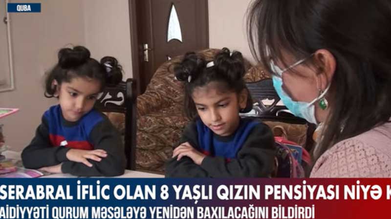Serabral iflic olan səkkiz yaşlı qızın pensiyası niyə kəsilib? (VİDEO)