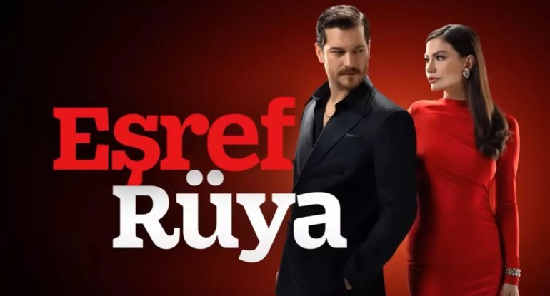 "Eşref Rüya" serialı ilə bağlı qərar verildi