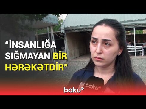 "Evdən döyülərək çıxarıldılar'" - Öldürülən həmyerlilərimizin qardaşı qızı hadisə barədə DANIŞDI - VİDEO
