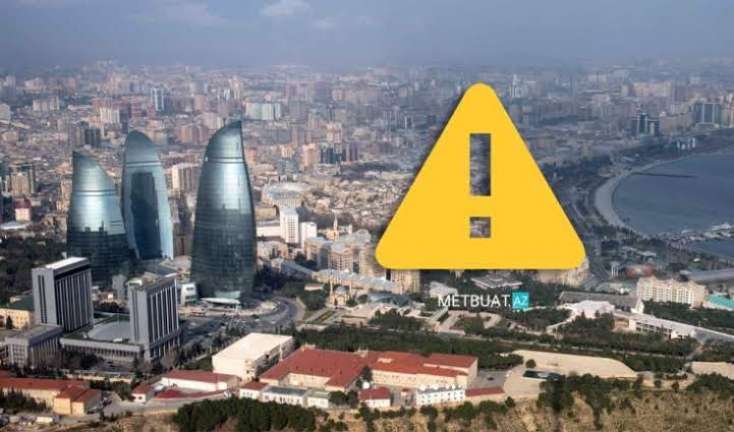 Bakıda sarı və narıncı xəbərdarlıq verildi