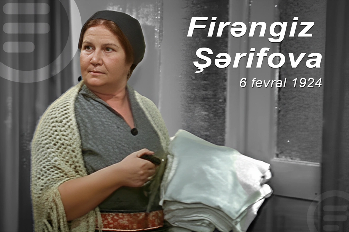 Xalq artisti Firəngiz Şərifovanın doğum günüdür