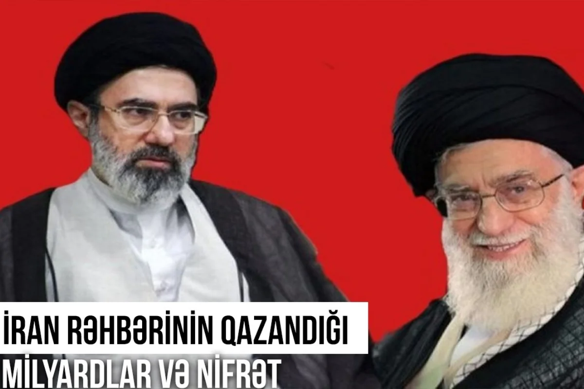 İranın dini rəhbərinin qazandığı milyardlar və nifrət