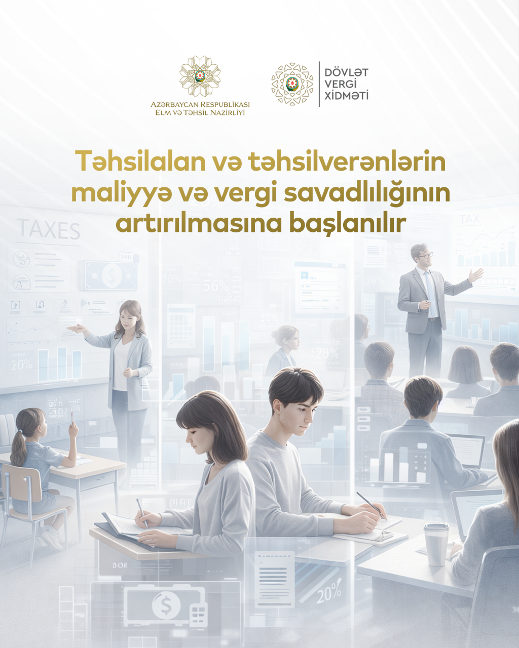 Şagird və tələbələr üçün vergi maarifləndirilməsi genişləndirilir