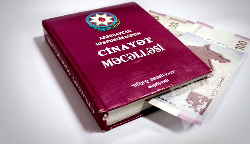 Cinayət Məcəlləsinə DƏYİŞİKLİKLƏR təsdiqləndi – Cəzalar gəlir
