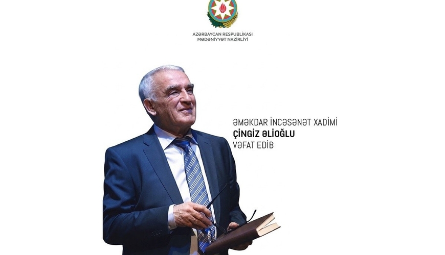 Nazirlik Çingiz Əlioğlunun vəfatı ilə bağlı MƏLUMAT YAYDI