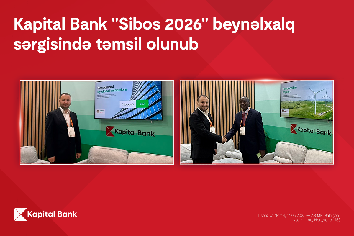 Kapital Bank nümayəndələri “Sibos 2026” çərçivəsində 30-dan çox işgüzar görüş keçirib