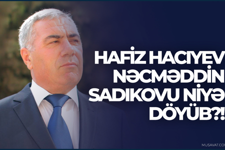Hafiz Hacıyev Nəcməddin Sadıkovu niyə döyüb?! - Özü səbəbini belə açıqladı
