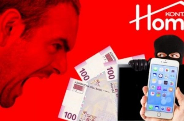 “Kontakt Home” bu prinsiplə işləyir: “Pulunu ver mənə, itil cəhənnəmə!”