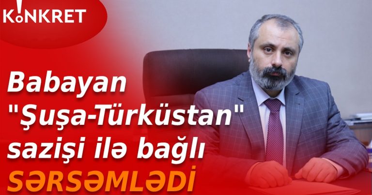 "Şuşa-Türküstan sazişi ilə bağlı Qazaxıstana çoxlu suallarımız var" - Babayan - VİDEO