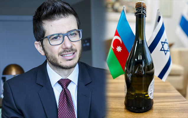 “Bu şüşəni açmaq vaxtıdır!” - İsrail səfiri